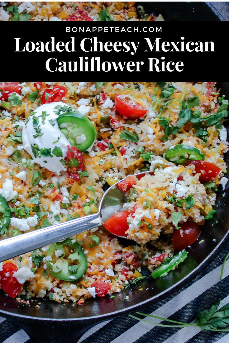 Loaded Cheesy Mexican Cauliflower Rice Bonappeteach