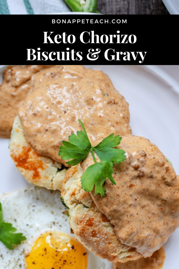 Keto Chorizo Biscuits & Gravy Bonappeteach