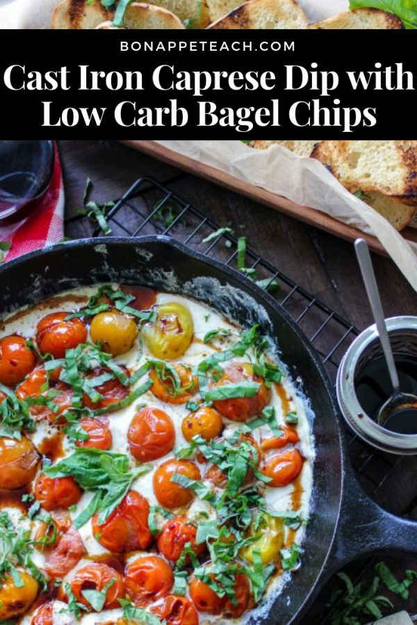 Cast Iron Caprese Dip with Low Carb Bagel Chips