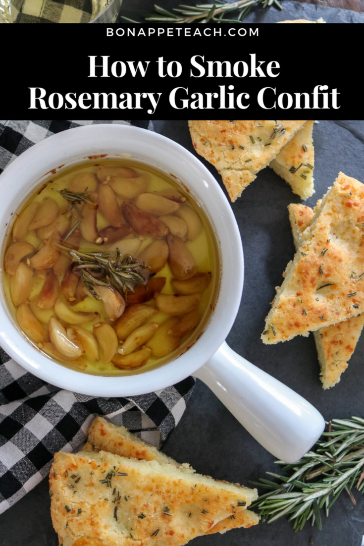 How to Smoke Rosemary Garlic Confit Bonappeteach