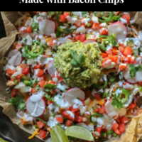The Best Loaded Keto Nachos Made with Bacon Chips
